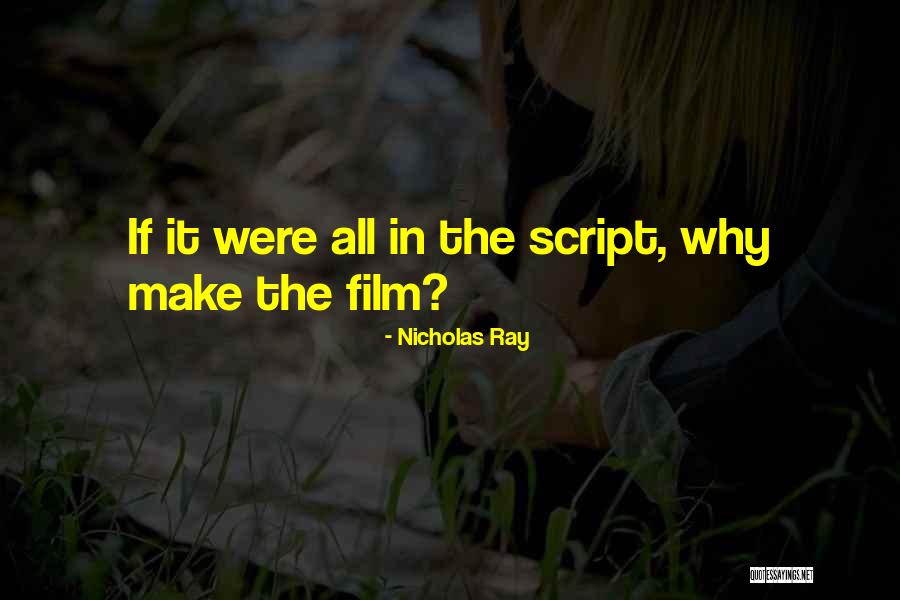 Schulich Quotes By Nicholas Ray Schulich Quotes By Nicholas Ray
