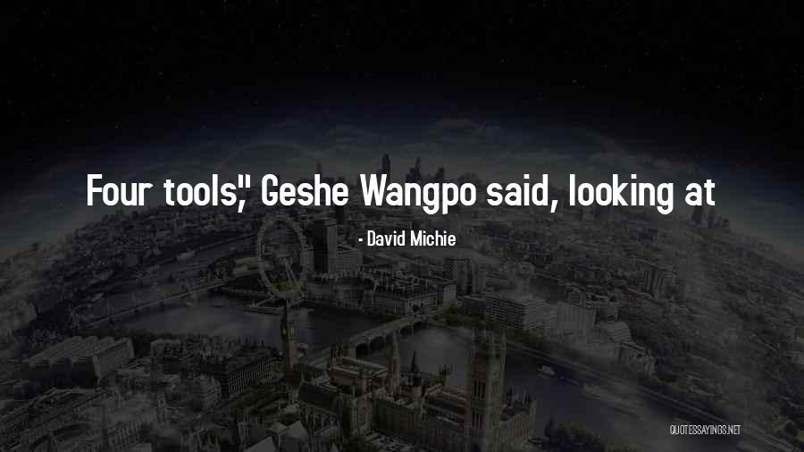 Schulist Tap Quotes By David Michie Schulist Tap Quotes By David Michie