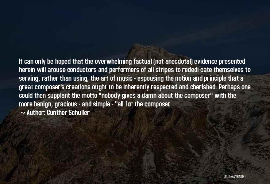 Schuller Quotes By Gunther Schuller