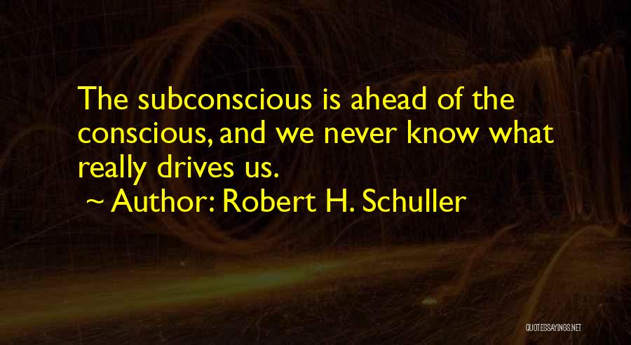 Schuller Quotes By Robert H. Schuller