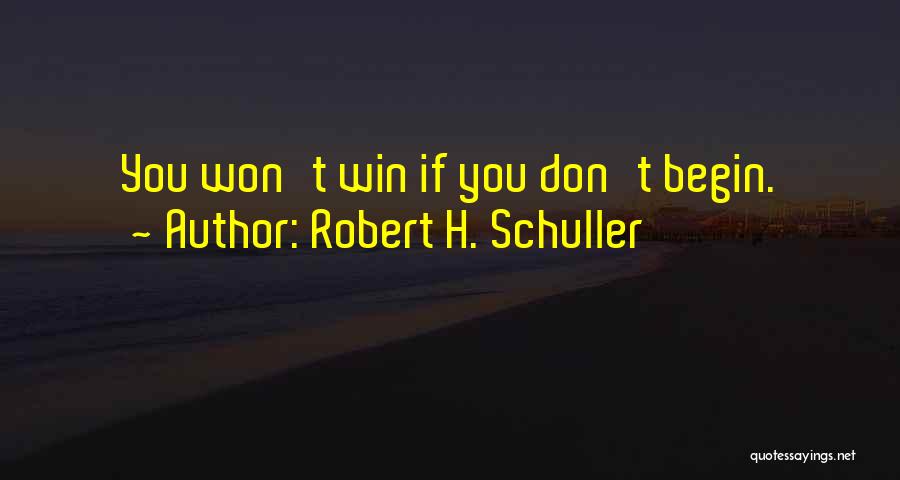 Schuller Quotes By Robert H. Schuller