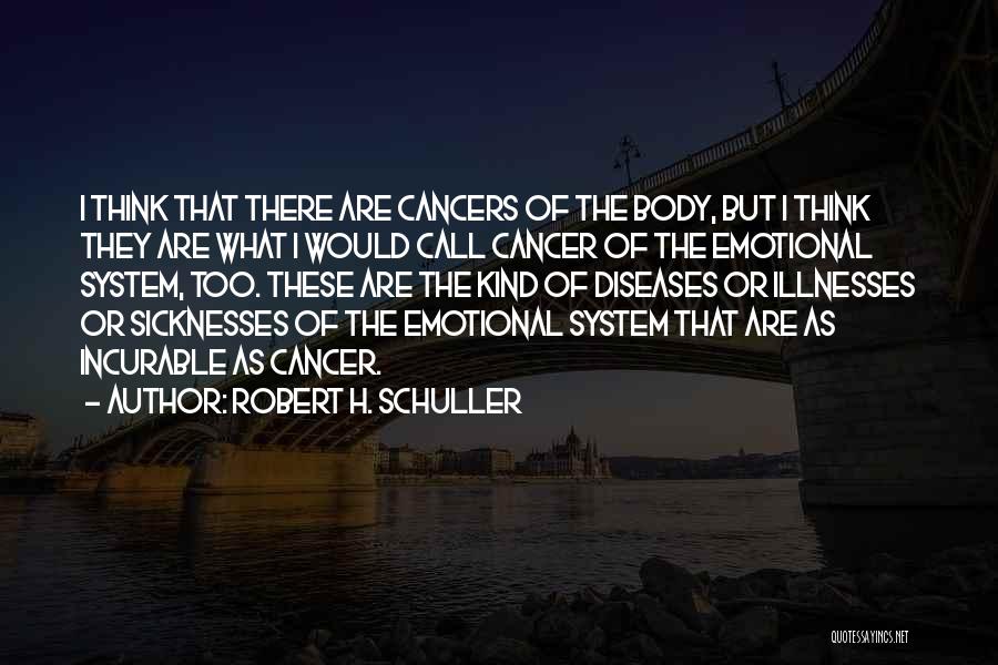 Schuller Quotes By Robert H. Schuller