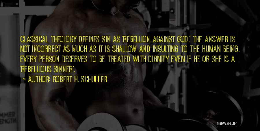 Schuller Quotes By Robert H. Schuller