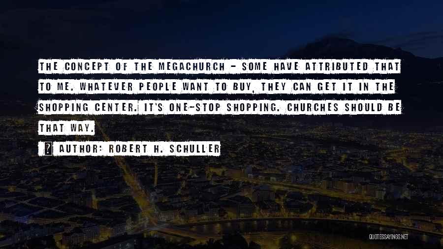 Schuller Quotes By Robert H. Schuller