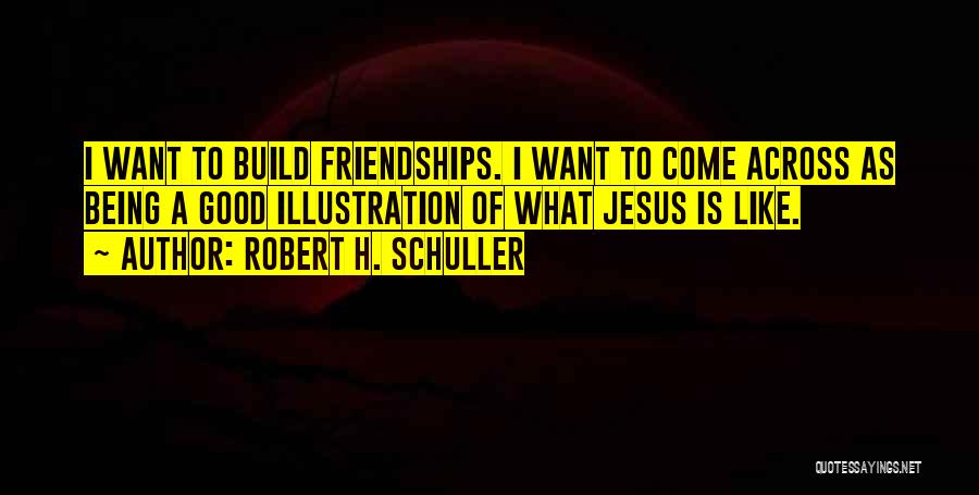 Schuller Quotes By Robert H. Schuller