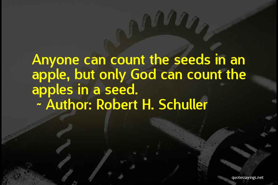 Schuller Robert Quotes By Robert H. Schuller
