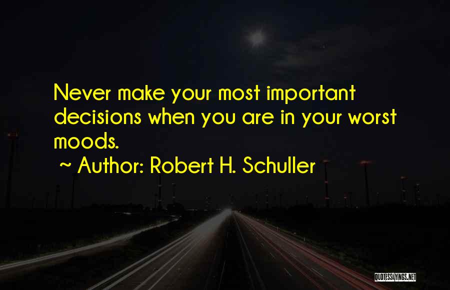 Schuller Robert Quotes By Robert H. Schuller