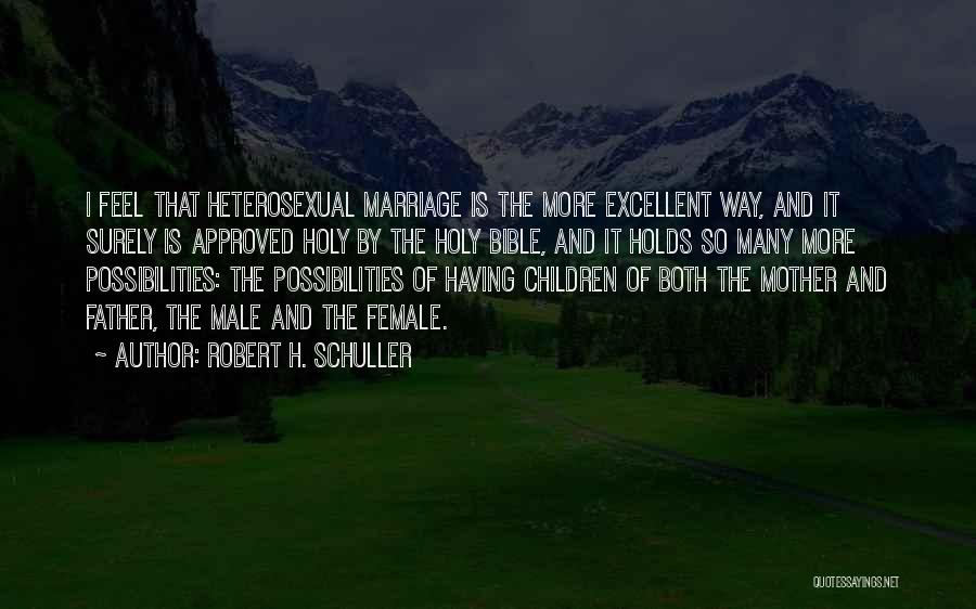 Schuller Robert Quotes By Robert H. Schuller