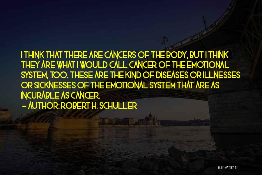 Schuller Robert Quotes By Robert H. Schuller