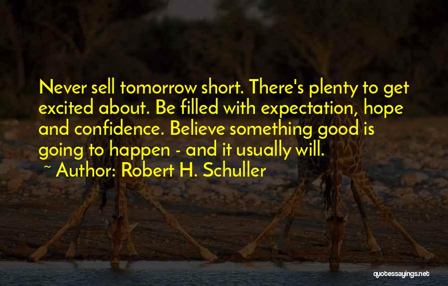 Schuller Robert Quotes By Robert H. Schuller