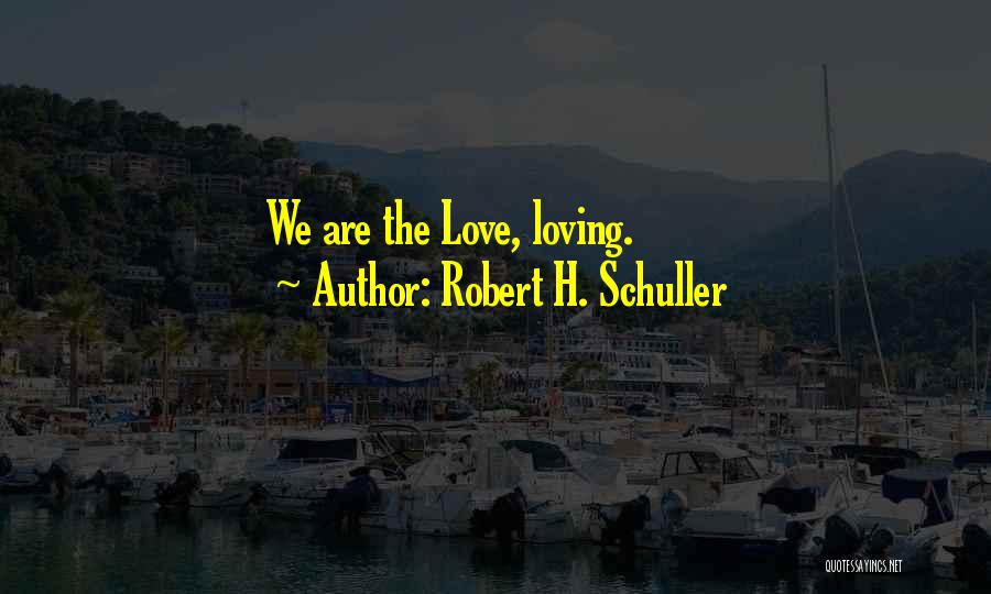 Schuller Robert Quotes By Robert H. Schuller