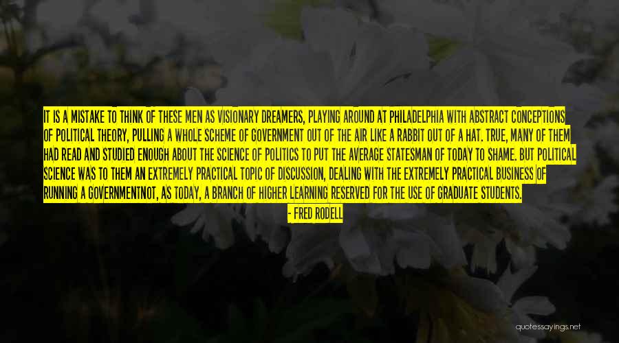 Schulman Irb Quotes By Fred Rodell Schulman Irb Quotes By Fred Rodell