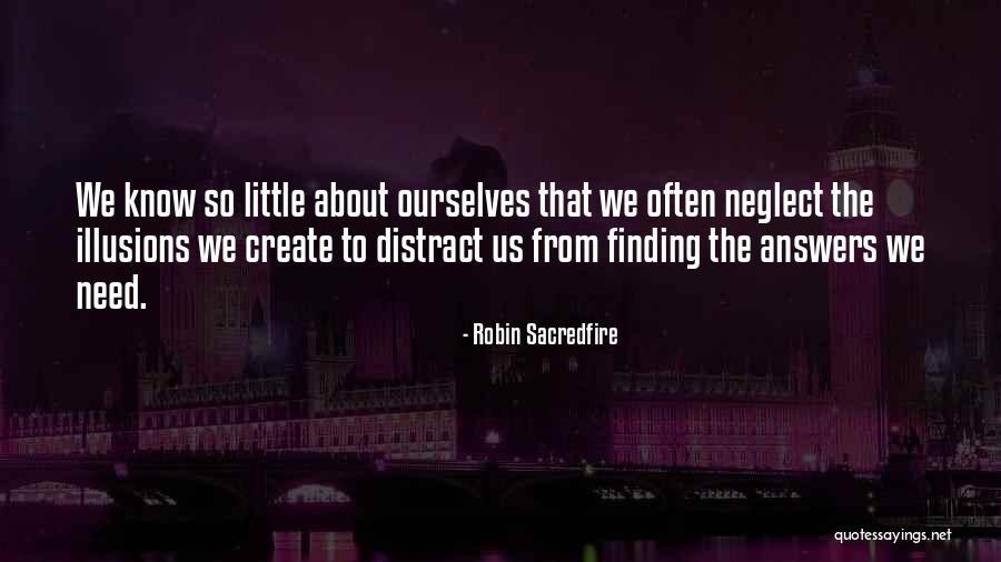 Schulten Ward Quotes By Robin Sacredfire Schulten Ward Quotes By Robin Sacredfire