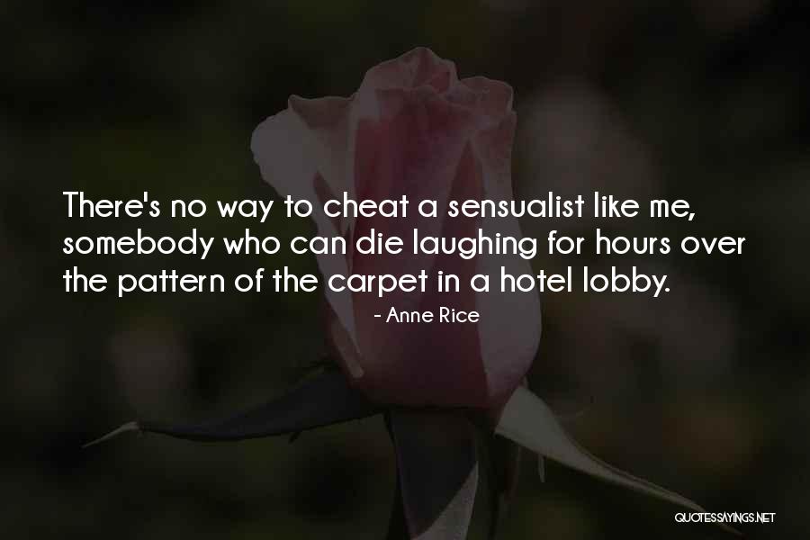Schultens Quotes By Anne Rice Schultens Quotes By Anne Rice
