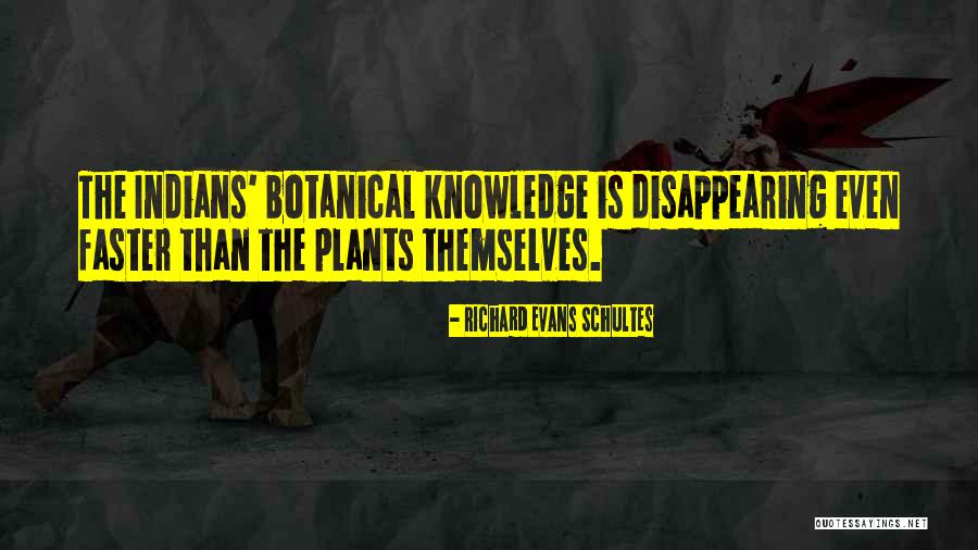 Schultes Quotes By Richard Evans Schultes Schultes Quotes By Richard Evans Schultes