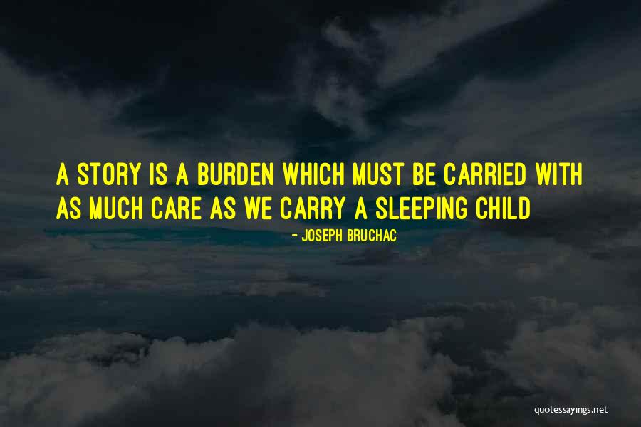 Schultheiss Wohnbau Quotes By Joseph Bruchac Schultheiss Wohnbau Quotes By Joseph Bruchac