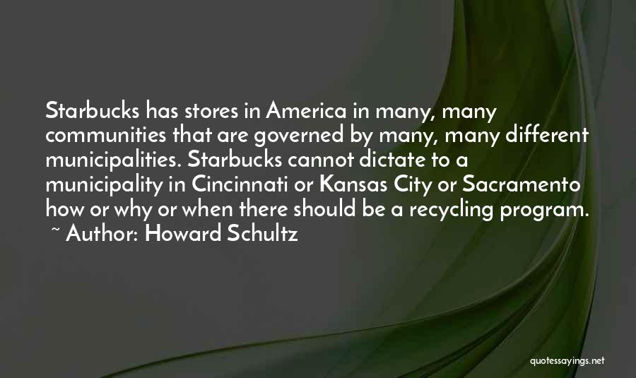 Schultz Starbucks Quotes By Howard Schultz