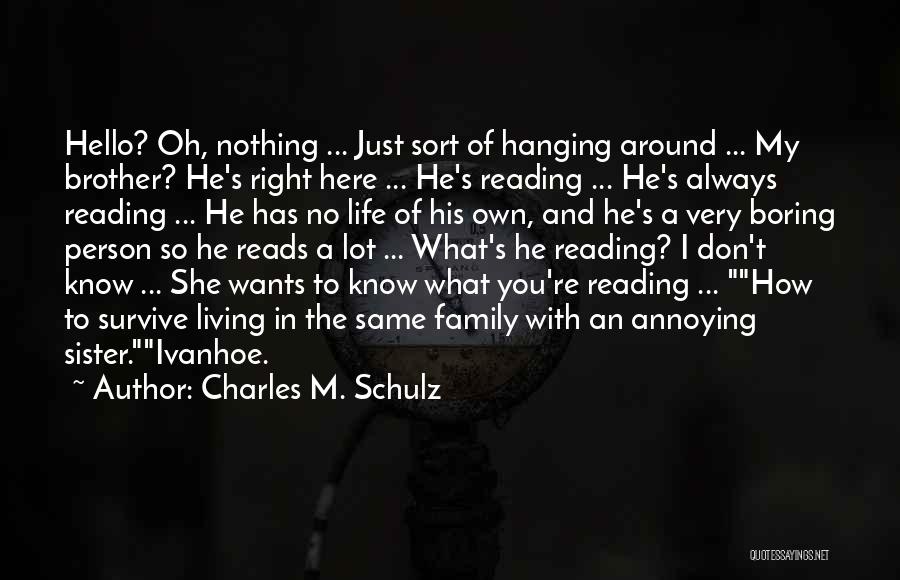 Schulz Charles Quotes By Charles M. Schulz