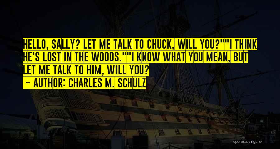 Schulz Charles Quotes By Charles M. Schulz