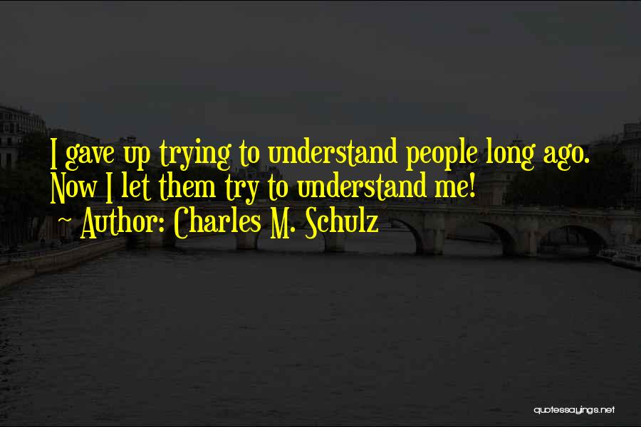 Schulz Charles Quotes By Charles M. Schulz