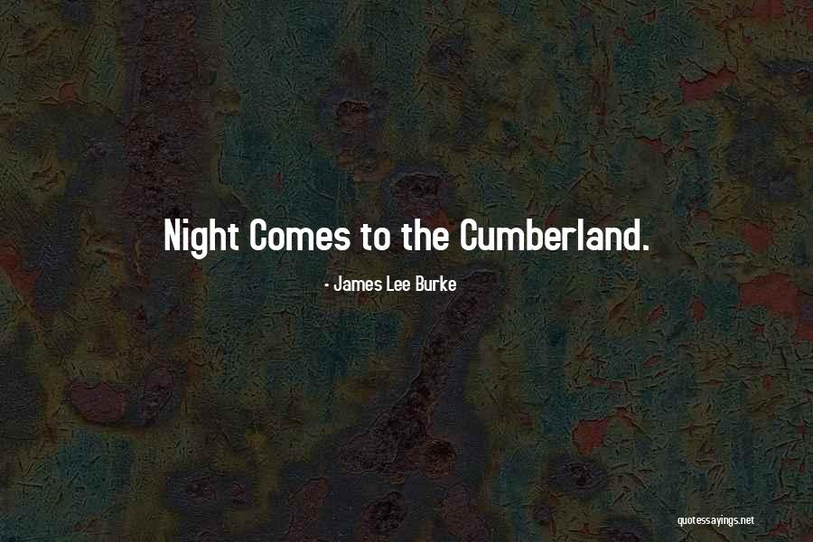 Schumacher Homes Quotes By James Lee Burke Schumacher Homes Quotes By James Lee Burke