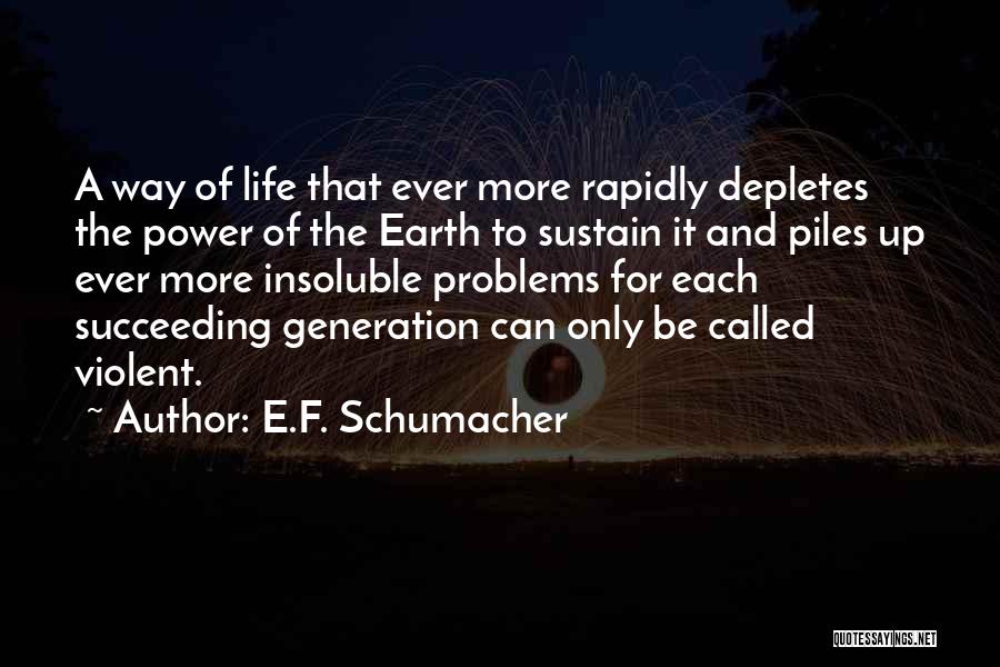 Schumacher Quotes By E.F. Schumacher