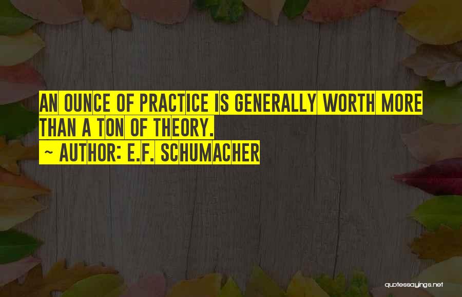 Schumacher Quotes By E.F. Schumacher