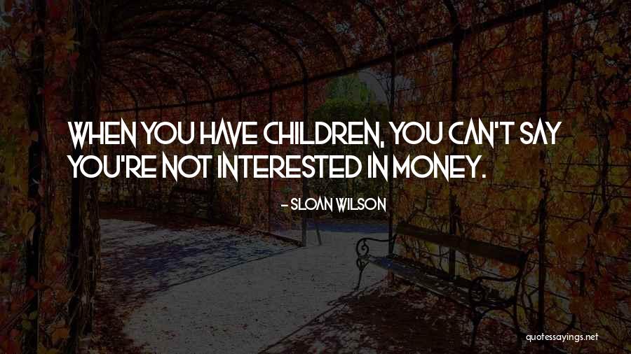Schumannova Frekvence Quotes By Sloan Wilson Schumannova Frekvence Quotes By Sloan Wilson