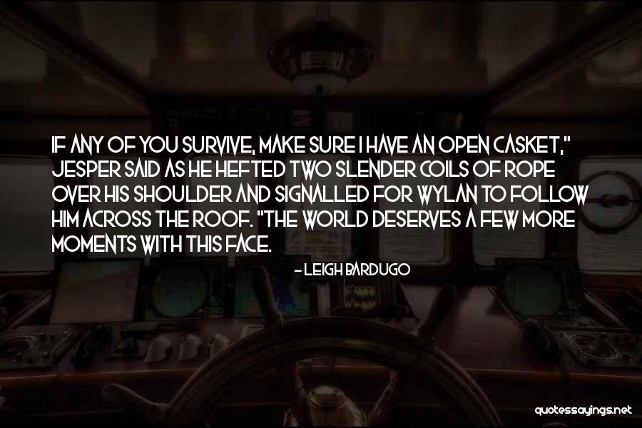 Schumanns Meat Quotes By Leigh Bardugo Schumanns Meat Quotes By Leigh Bardugo