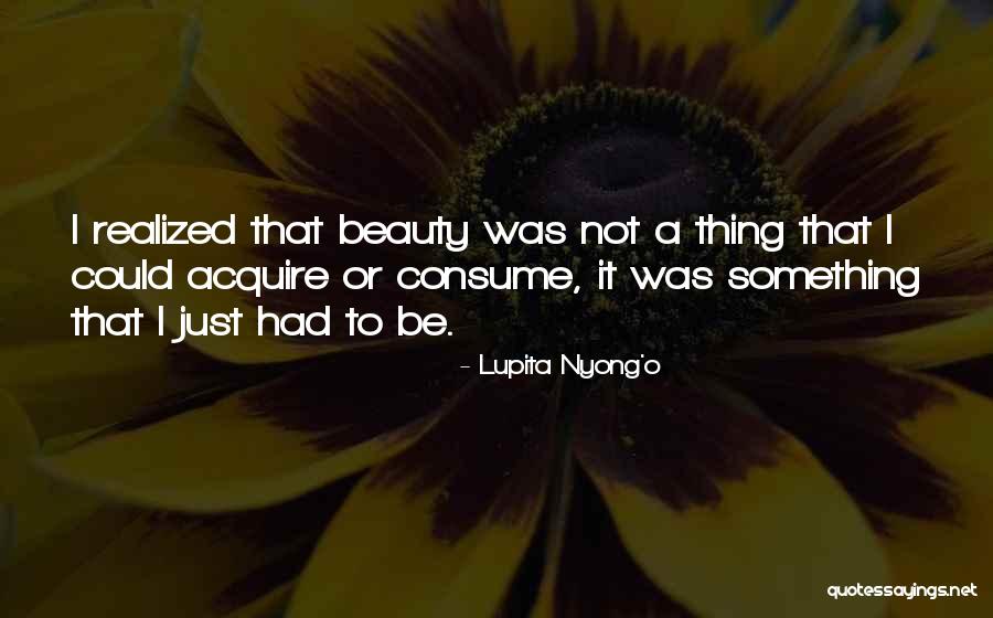 Schummers Campaign Quotes By Lupita Nyong'o Schummers Campaign Quotes By Lupita Nyong'o
