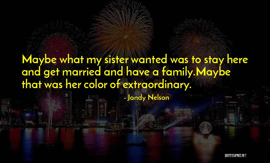 Schummers Daughter Quotes By Jandy Nelson Schummers Daughter Quotes By Jandy Nelson