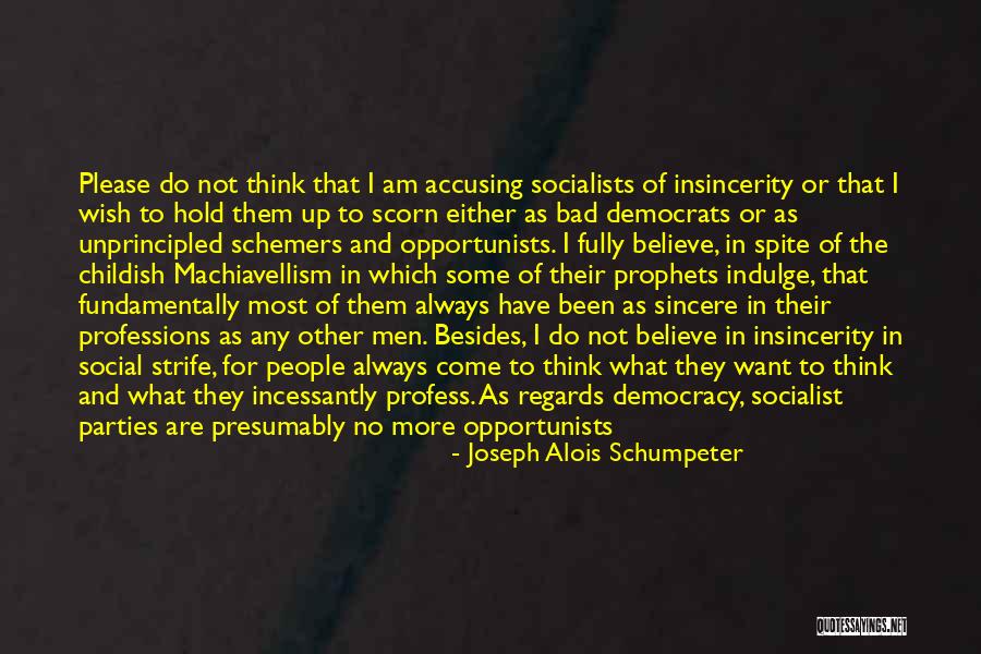 Schumpeter Democracy Quotes By Joseph Alois Schumpeter Schumpeter Democracy Quotes By Joseph Alois Schumpeter