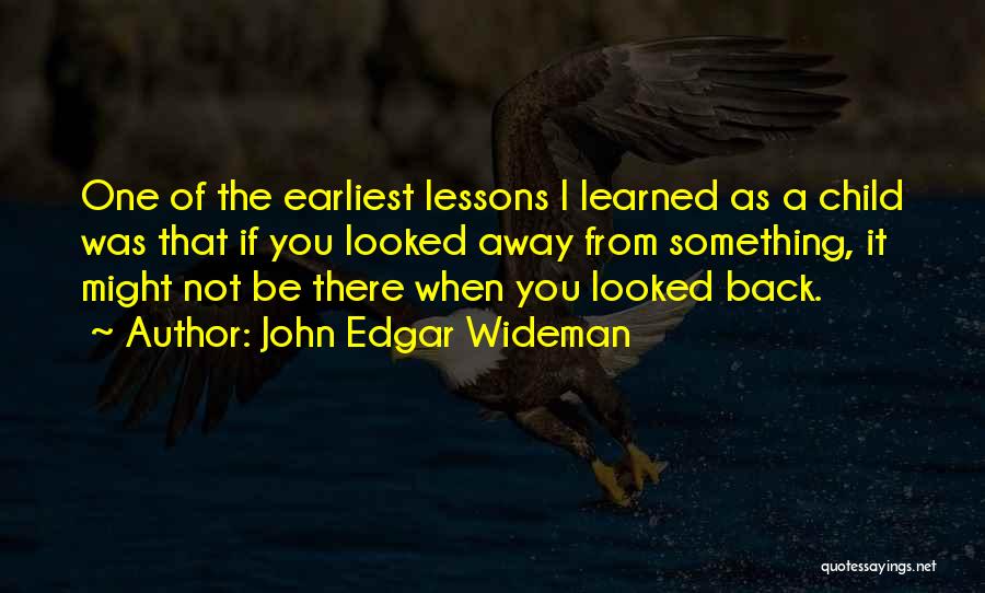 Schumpeters Creative Destruction Quotes By John Edgar Wideman