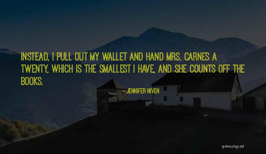 Schupbachs Quotes By Jennifer Niven Schupbachs Quotes By Jennifer Niven