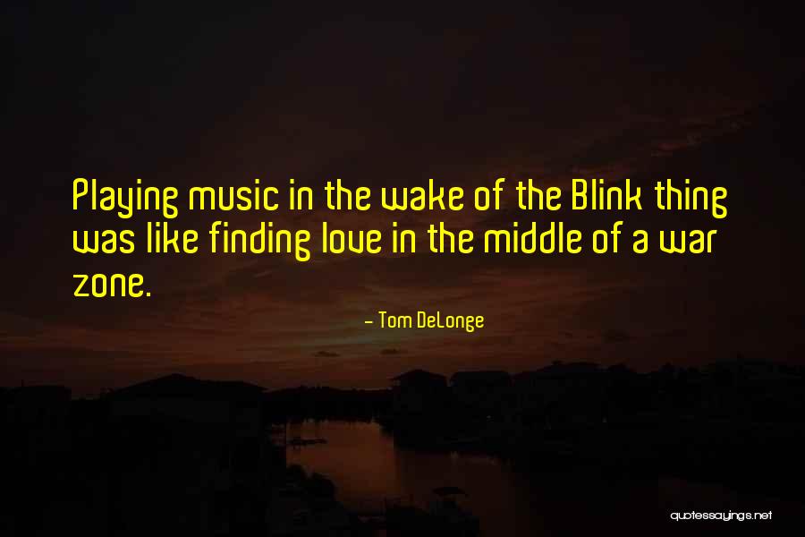 Schuring Retail Quotes By Tom DeLonge Schuring Retail Quotes By Tom DeLonge