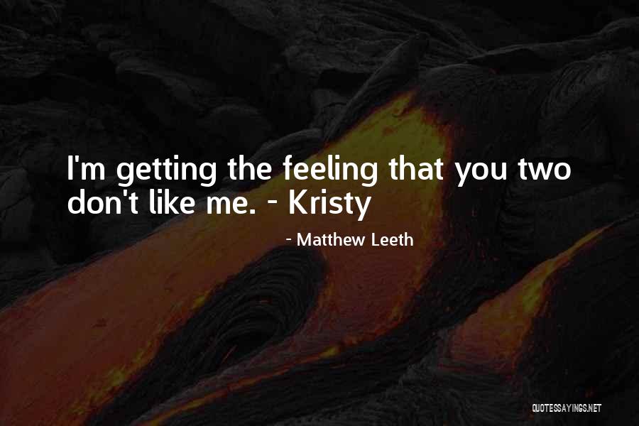 Schurke Aus Quotes By Matthew Leeth Schurke Aus Quotes By Matthew Leeth