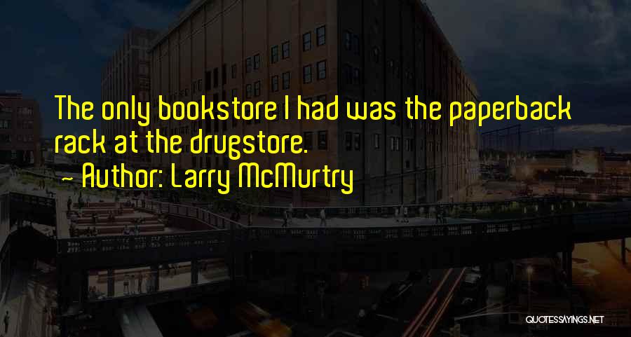 Schurken Sets Quotes By Larry McMurtry
