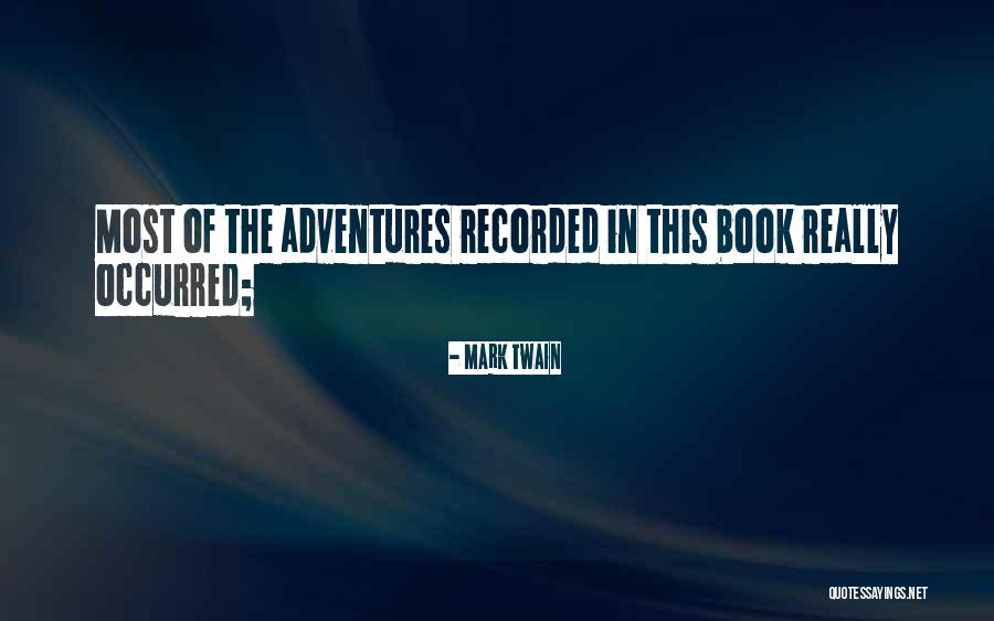 Schurter Trucking Quotes By Mark Twain
