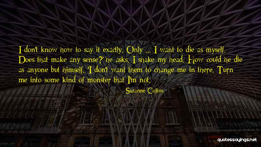 Schussler House Quotes By Suzanne Collins Schussler House Quotes By Suzanne Collins