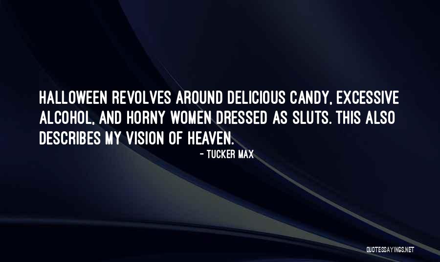 Schussler Mb Quotes By Tucker Max Schussler Mb Quotes By Tucker Max