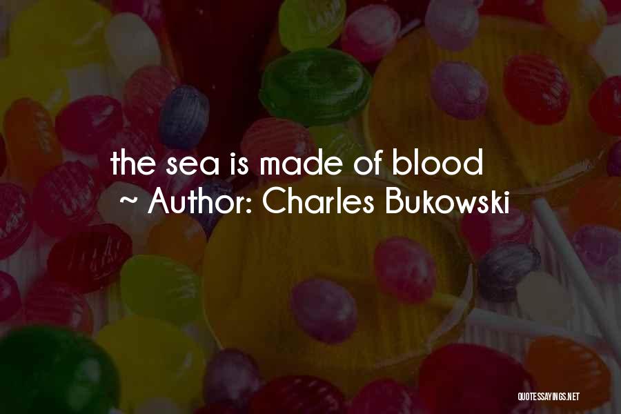 Schutter Diagnostics Quotes By Charles Bukowski