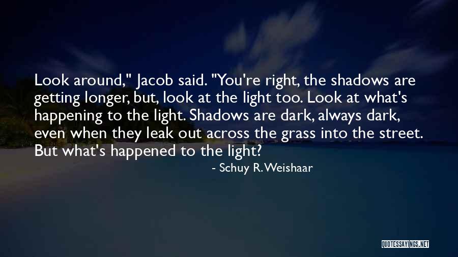 Schuy R. Weishaar Quotes 664212 Schuy R. Weishaar Quotes 664212