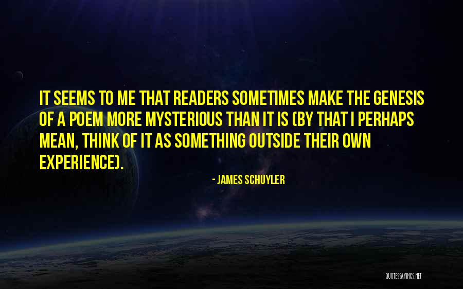 Schuyler Quotes By James Schuyler Schuyler Quotes By James Schuyler