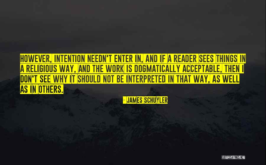 Schuyler Quotes By James Schuyler Schuyler Quotes By James Schuyler