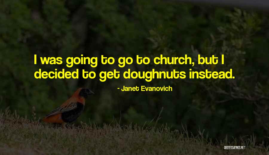 Schw Chen Bewerbungsgespr Ch Quotes By Janet Evanovich