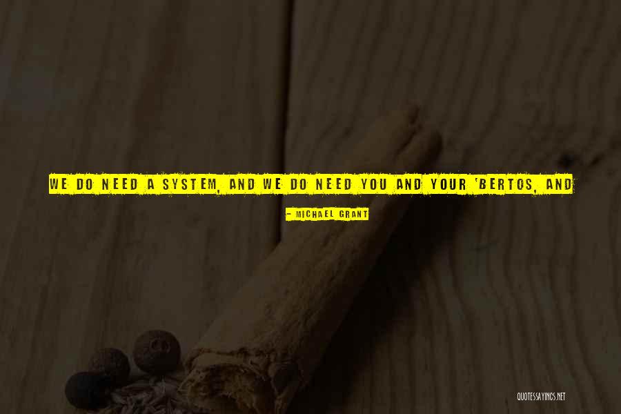 Schw Chen St Rken Bewerbung Quotes By Michael Grant