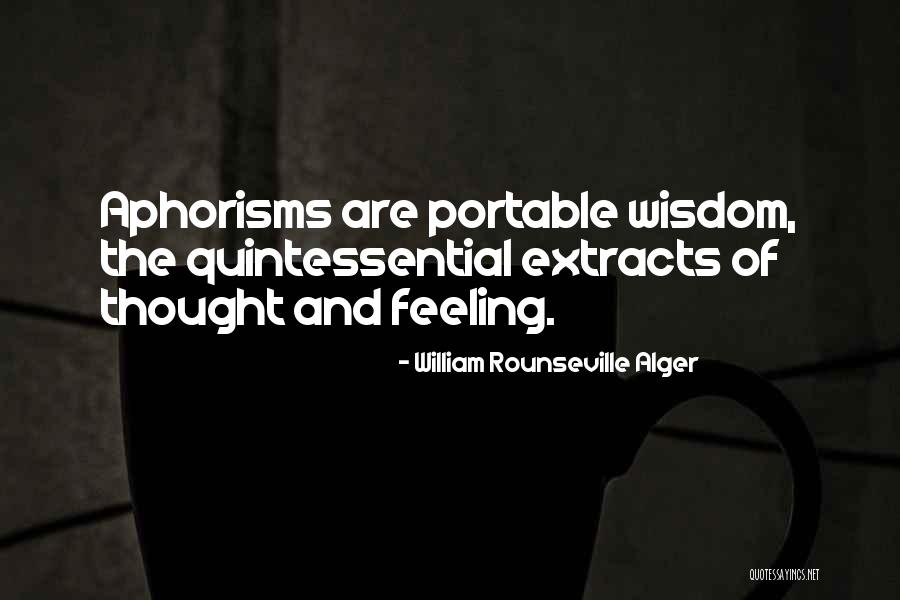 Schw Ren Quotes By William Rounseville Alger Schw Ren Quotes By William Rounseville Alger