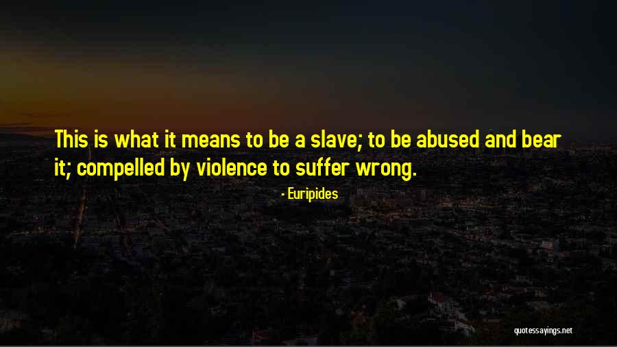 Schwaller Center Quotes By Euripides Schwaller Center Quotes By Euripides