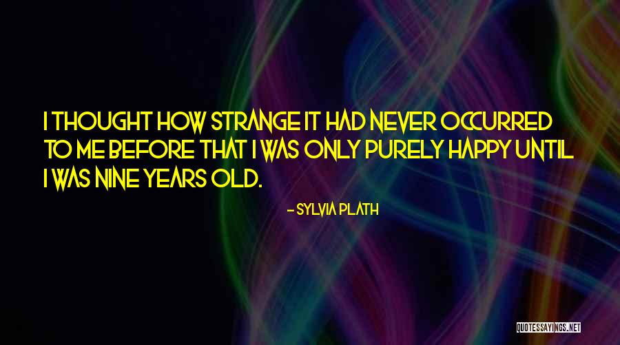 Schwammenauel Quotes By Sylvia Plath Schwammenauel Quotes By Sylvia Plath