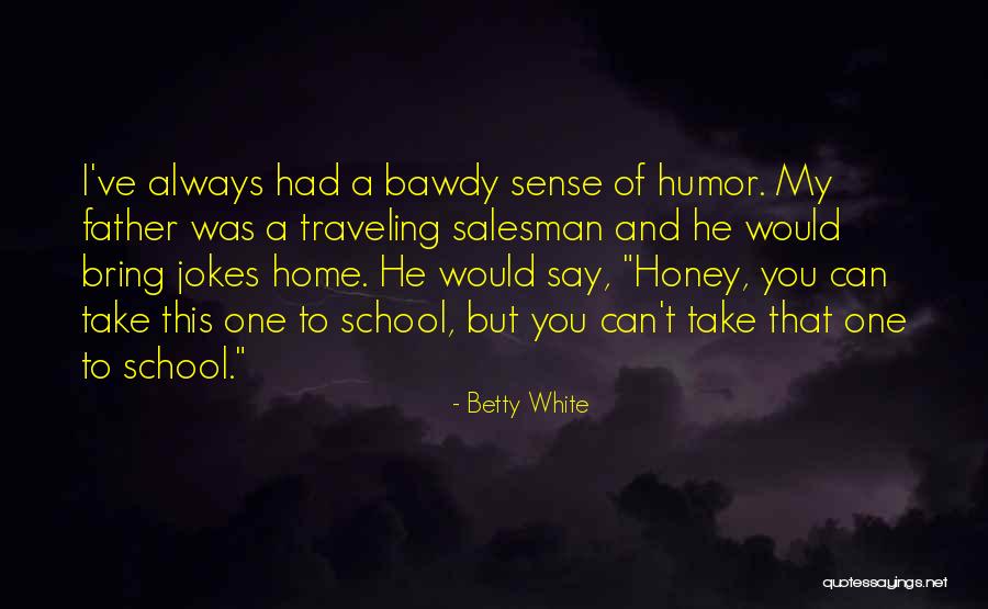 Schwandt Diamond Quotes By Betty White Schwandt Diamond Quotes By Betty White